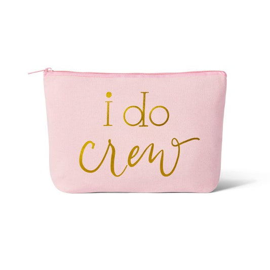 Pink I Do Crew Makeup Bag