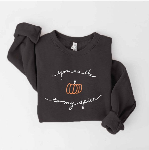 "You are the Pumpkin To My Spice" Crewneck